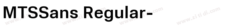 MTSSans Regular字体转换 MTSSans Regular字体转换